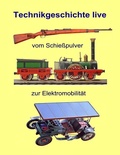 Cover: Vom Schie&szlig;pulver zur Elektromobilit&auml;t - BoD - Books on Demand