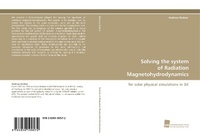 Enlarge image Cover: Solving the system of Radiation Magnetohydrodynamics - Südwestdeutscher Verlag für Hochschulschriften