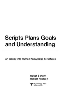 Enlarge image Cover: Scripts, Plans, Goals, and Understanding - Lawrence Erlbaum Associates Inc