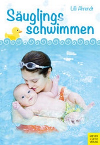 Abbildung von: Säuglingsschwimmen - Meyer & Meyer