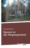 Cover: Spuren in die Vergangenheit - united p.c.