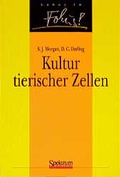 Cover: Kultur tierischer Zellen - Spektrum Akademischer Verlag
