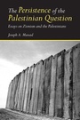 Cover: The Persistence of the Palestinian Question - Routledge