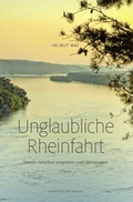 Cover: Unglaubliche Rheinfahrt - Fischer, Karin