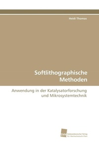 Enlarge image Cover: Softlithographische Methoden - Südwestdeutscher Verlag für Hochschulschriften