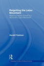 Cover: Reigniting the Labor Movement - Routledge
