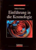 Cover: Einf&uuml;hrung in die Kosmologie - Spektrum Akademischer Verlag