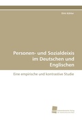 Cover: Personen- und Sozialdeixis im Deutschen und Englischen - S&uuml;dwestdeutscher Verlag f&uuml;r Hochschulschriften AG  Co. KG