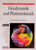 Cover: Geodynamik und Plattentektonik - Spektrum Akademischer Verlag