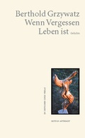 Cover: Wenn Vergessen Leben ist - Fischer, Karin