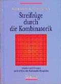 Cover: Streifz&uuml;ge durch die Kombinatorik - Spektrum Akademischer Verlag