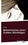 Cover: Bekenntnisse einer (Liebes-)S&uuml;chtigen - united p.c.