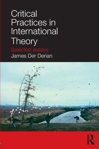 Enlarge image Cover: Critical Practices in International Theory - Routledge