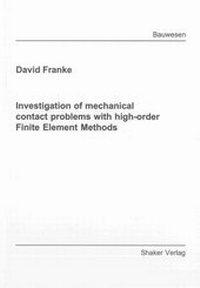 Enlarge image Cover: Investigation of mechanical contact problems with high-order Finite Element Methods - Shaker