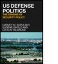 Cover: US Defense Politics - Routledge