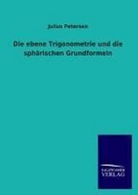 Abbildung von: Die Ebene Trigonometrie Und Die Spharischen Grundformeln - Outlook