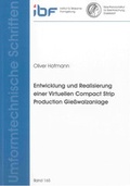 Cover: Entwicklung und Realisierung einer Virtuellen Compact Strip Production Gie&szlig;walzanlage - Shaker