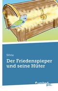 Cover: Der Friedenspieper und seine H&uuml;ter - united p.c.