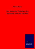Cover: Der Krieg im Zeitalter des Verkehrs und der Technik - Outlook