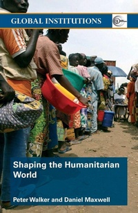 Enlarge image Cover: Shaping the Humanitarian World - Routledge