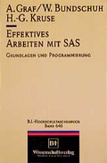 Cover: Effektives Arbeiten mit SAS - Spektrum Akademischer Verlag