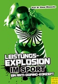 Cover: Leistungsexplosion im Sport - Meyer & Meyer
