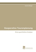 Cover: Kooperative Tourenplanung - S&uuml;dwestdeutscher Verlag f&uuml;r Hochschulschriften AG  Co. KG