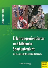 Abbildung von: Erfahrungsorientierter und bildender Sportunterricht - Meyer & Meyer