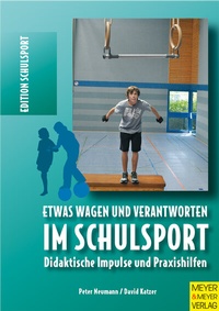 Abbildung von: Etwas wagen und verantworten im Schulsport - Meyer & Meyer