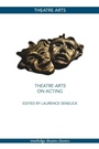 Cover: Theatre Arts on Acting - Routledge