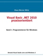 Cover: Visual Basic .NET 2010 praxisorientiert - BoD - Books on Demand