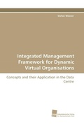 Cover: Integrated Management Framework for Dynamic Virtual Organisations - S&uuml;dwestdeutscher Verlag f&uuml;r Hochschulschriften