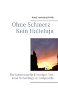 Cover: Ohne Schmerz - Kein Halleluja - BoD - Books on Demand