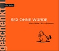 Cover: Sex ohne W&uuml;rde - Falter Verlag