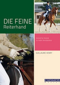Abbildung von: Die feine Reiterhand - Cadmos Verlag