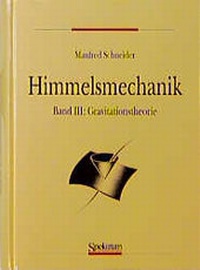 Abbildung von: Himmelsmechanik Band 3 - Spektrum Akademischer Verlag