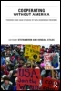 Cover: Cooperating without America - Routledge