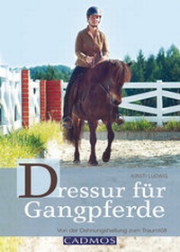 Abbildung von: Dressur für Gangpferde - Cadmos Verlag