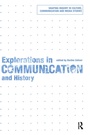 Cover: Explorations in Communication and History - Routledge