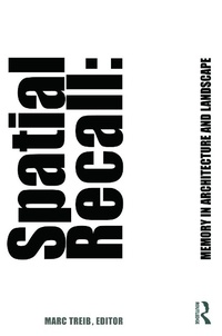 Enlarge image Cover: Spatial Recall - Routledge