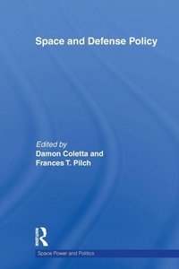 Enlarge image Cover: Space and Defense Policy - Routledge