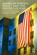 Cover: American Foreign Policy and The Politics of Fear - Routledge