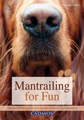 Cover: Mantrailing for Fun - Cadmos Verlag