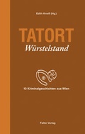 Cover: Tatort W&uuml;rstelstand - Falter Verlag