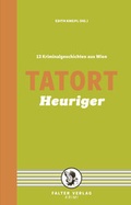 Cover: Tatort Heuriger - Falter Verlag