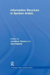 Enlarge image Cover: Information Structure in Spoken Arabic - Routledge