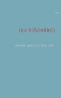 Cover: Nur Intvertrieb - Books on Demand
