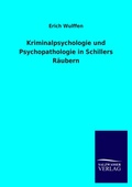 Cover: Kriminalpsychologie und Psychopathologie in Schillers Raeubern - Outlook