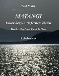 Abbildung von: Matangi - Unter Segeln zu fernen Zielen - BoD - Books on Demand