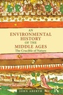 Cover: An Environmental History of the Middle Ages - Routledge
